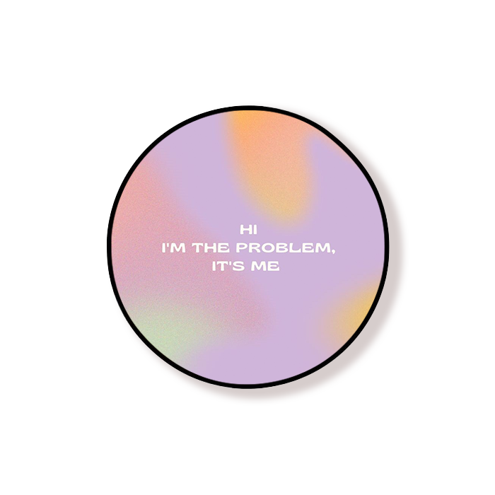I'm The Problem Its Me Pastel Grip Holder
