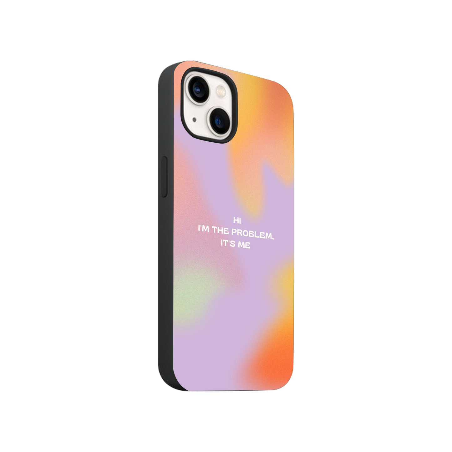 I'm The Problem Its Me Pastel Case