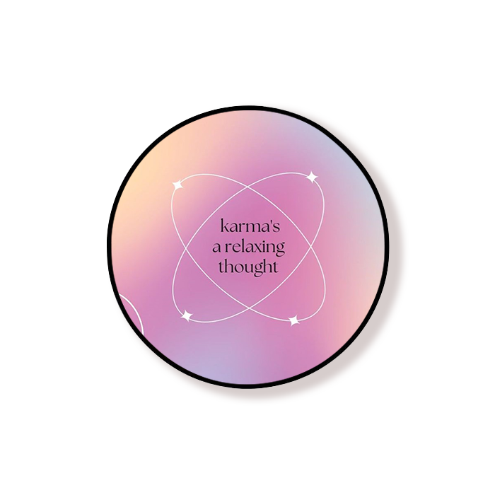 Karma's A Relaxing Thought Grip Holder
