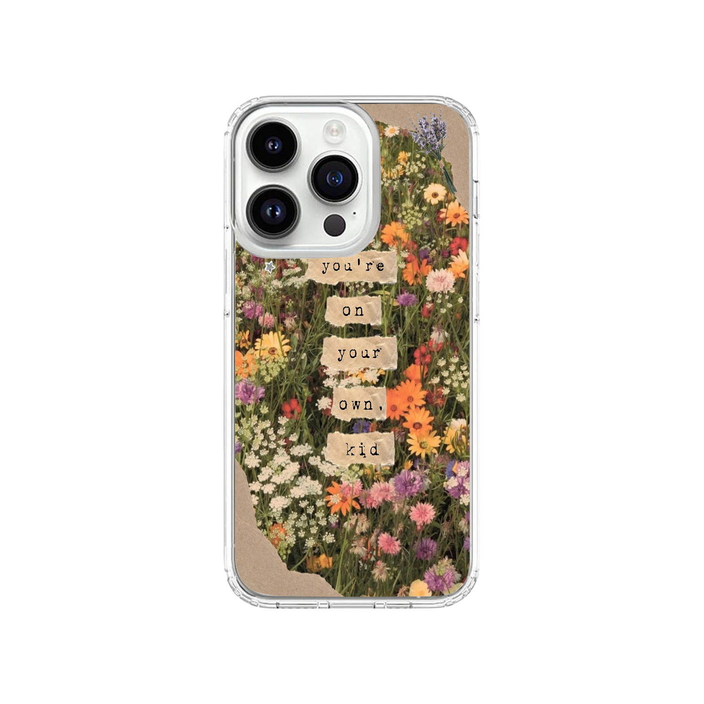 You're On Your Own Kid Floral Case