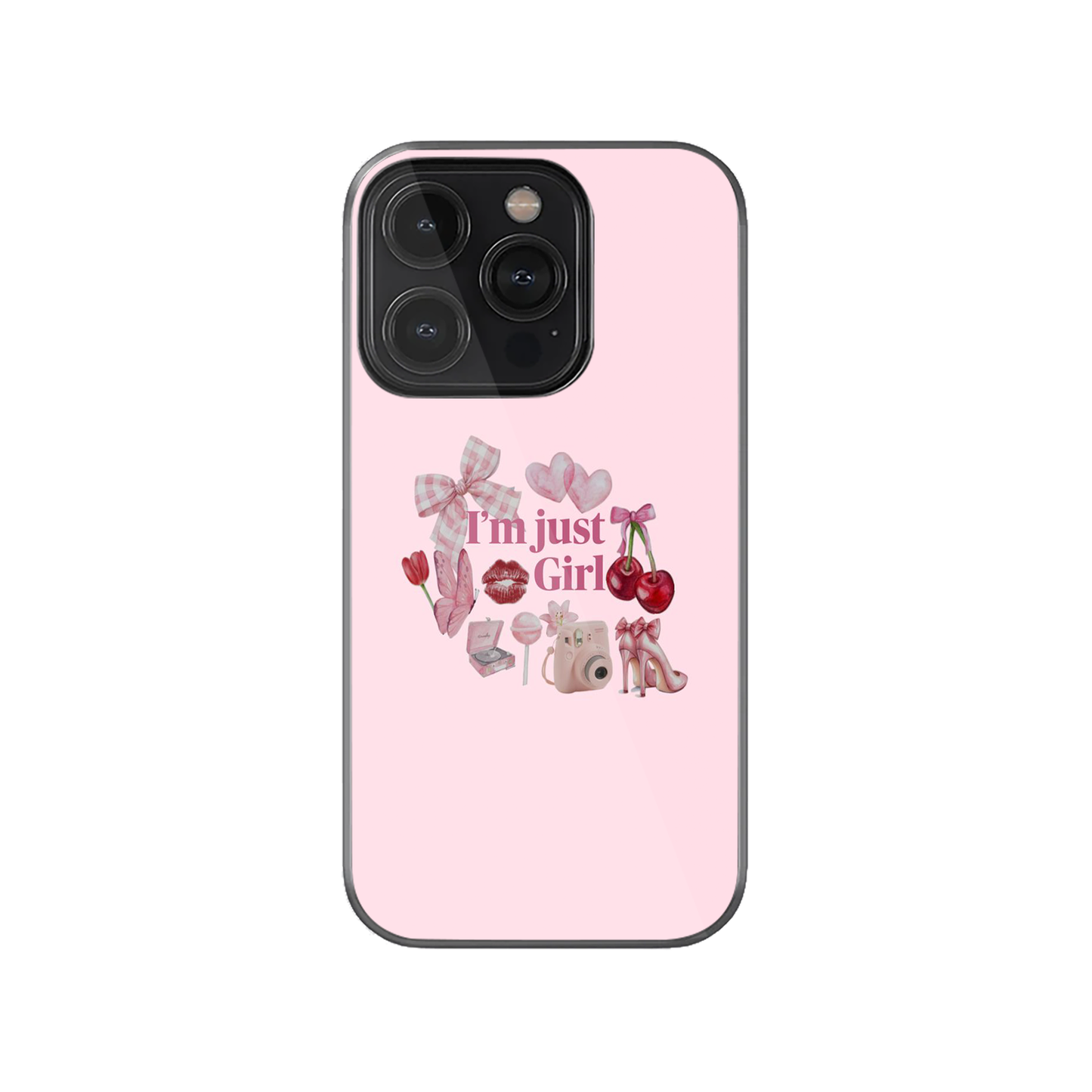 I'm Just A Girl Pink Case