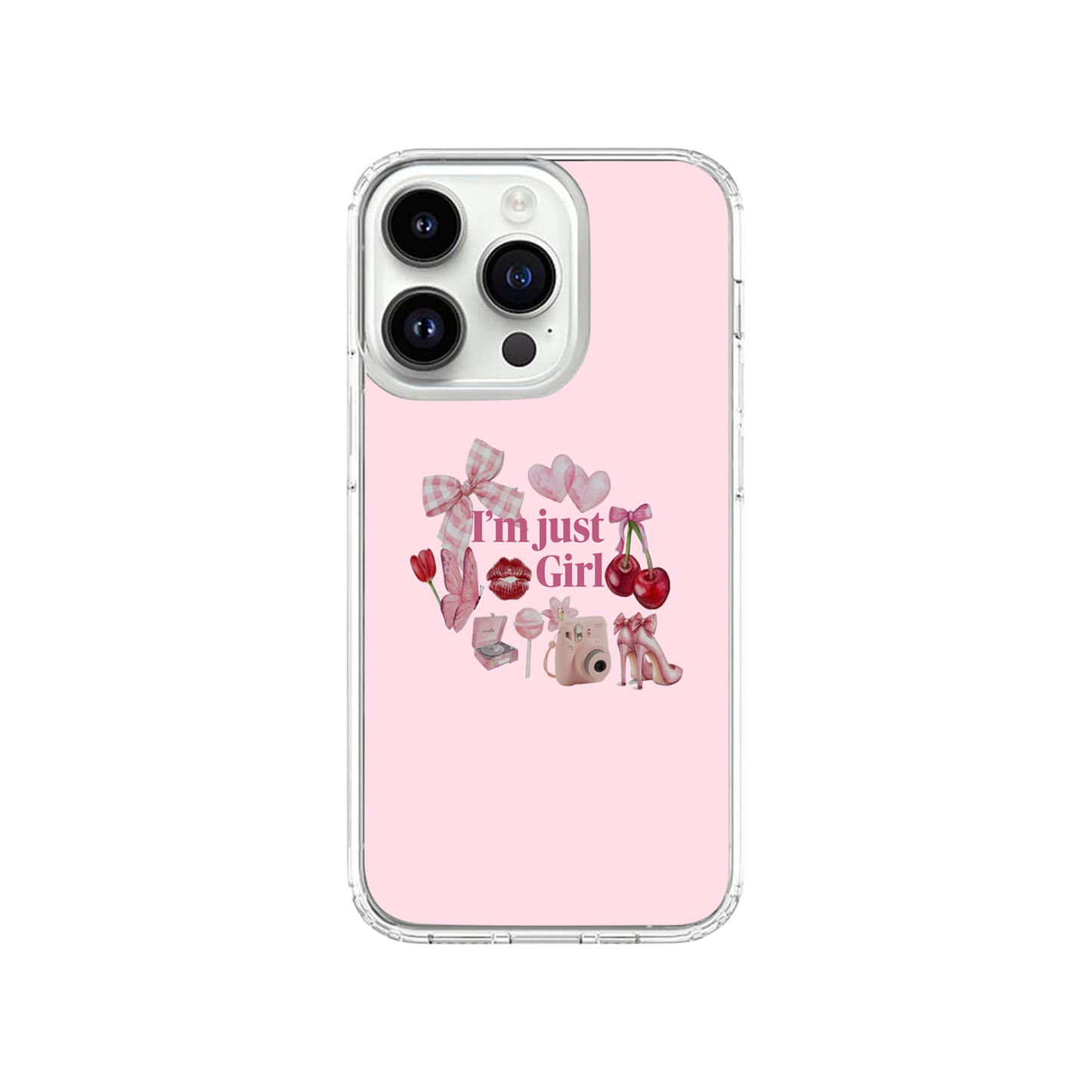 I'm Just A Girl Pink Case