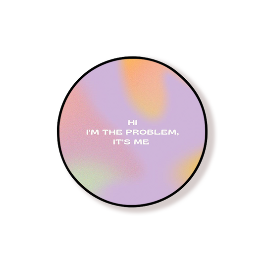 I'm The Problem Its Me Pastel Grip Holder