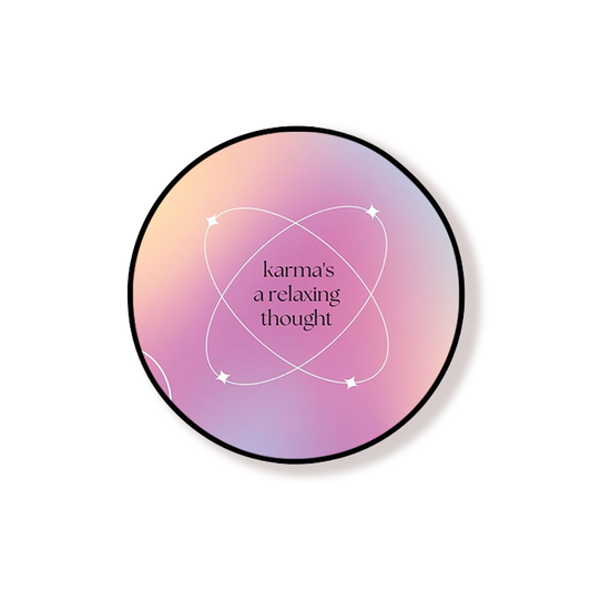 Karma's A Relaxing Thought Grip Holder