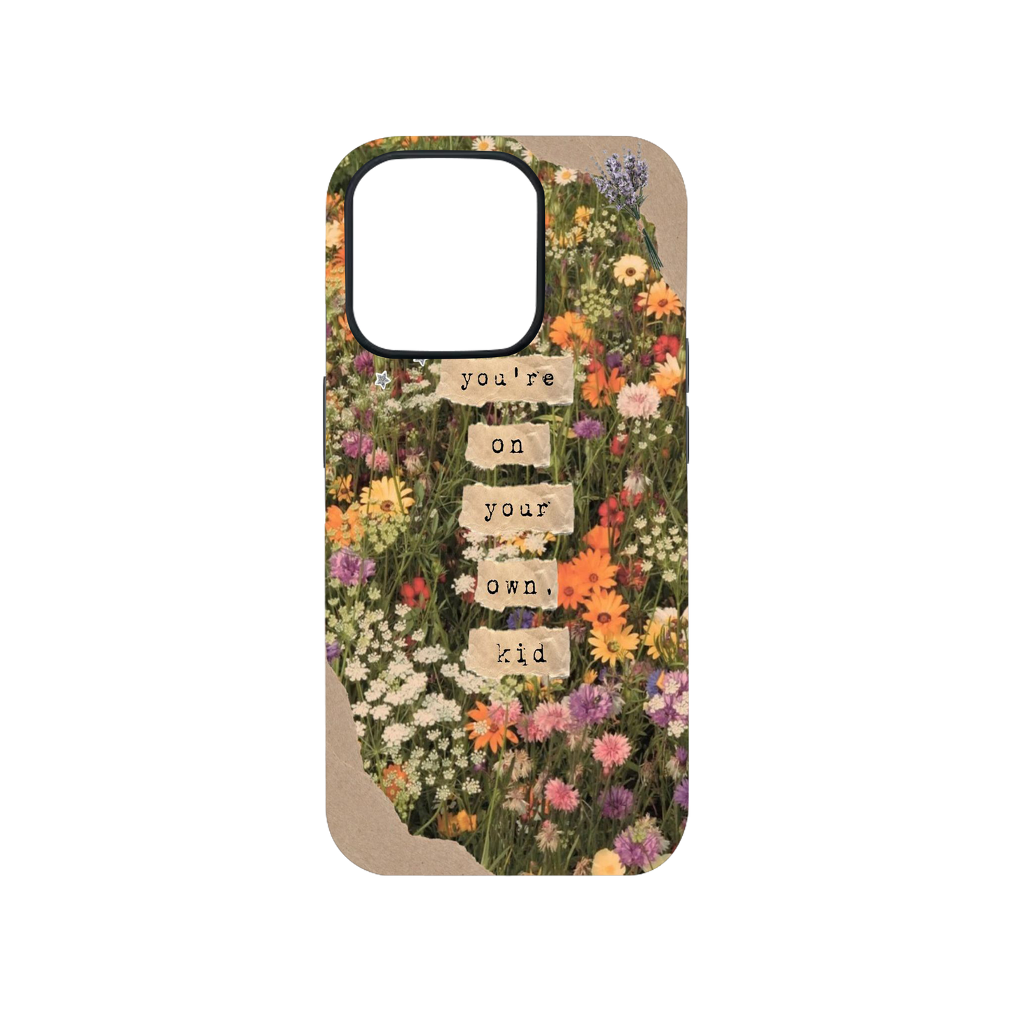 You're On Your Own Kid Floral Case