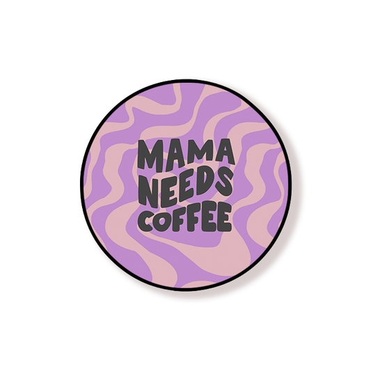 Mam Needs Coffee Swirly Round Pop Holder